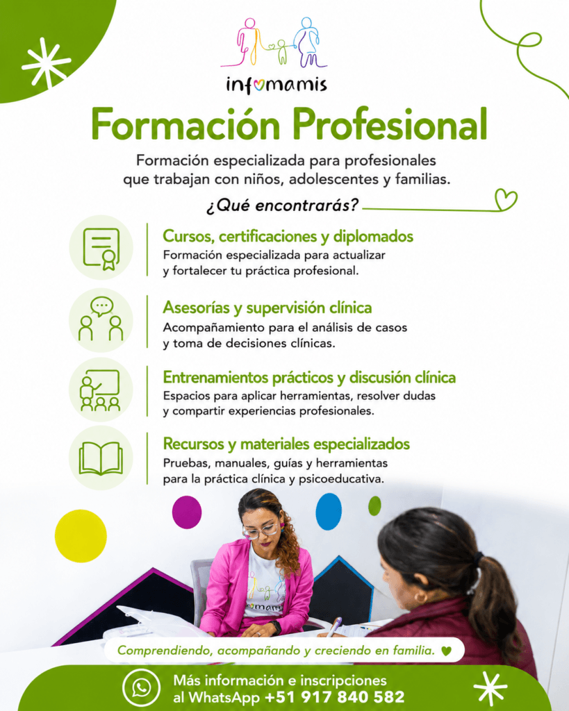 Formación profesional Formación especializada para profesionales que trabajan con niños, adolescentes y familias ¿Qué encontrarás? Cursos, certificaciones y diplomados Asesorías y supervisión clínica Entrenamientos prácticos y discusión clínica Recursos y materiales especializados
